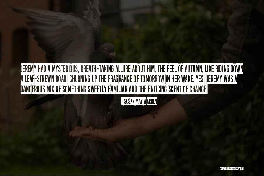 Refuser Solidarity Quotes By Susan May Warren Refuser Solidarity Quotes By Susan May Warren