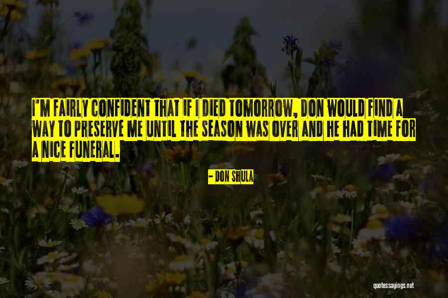 Refuses Quotes Quotes By Don Shula Refuses Quotes Quotes By Don Shula
