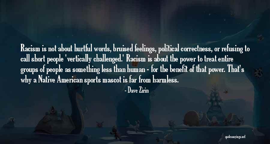 Refusing Someone Quotes By Dave Zirin