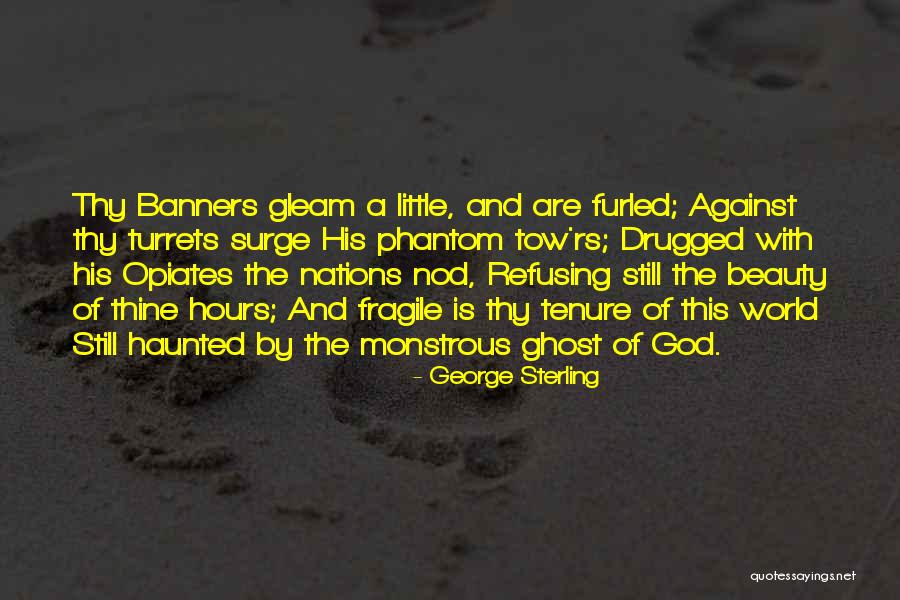 Refusing Someone Quotes By George Sterling Refusing Someone Quotes By George Sterling