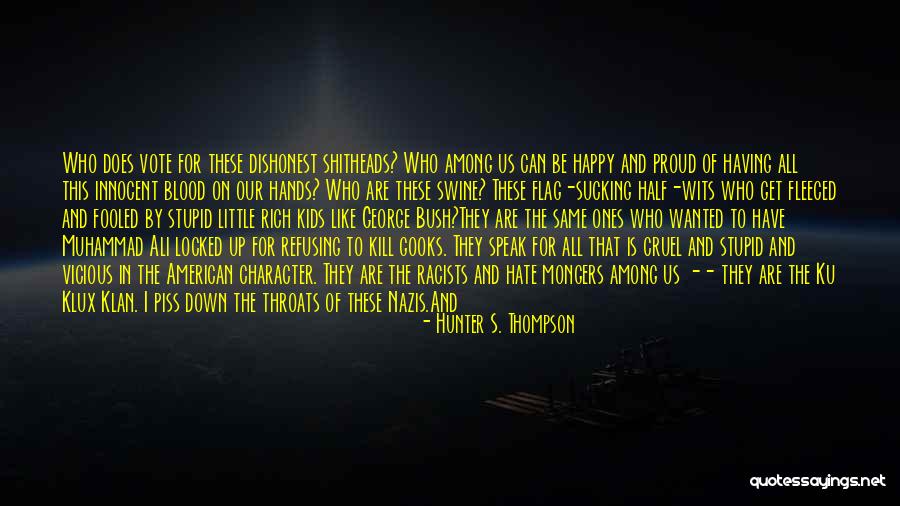 Refusing Someone Quotes By Hunter S. Thompson Refusing Someone Quotes By Hunter S. Thompson