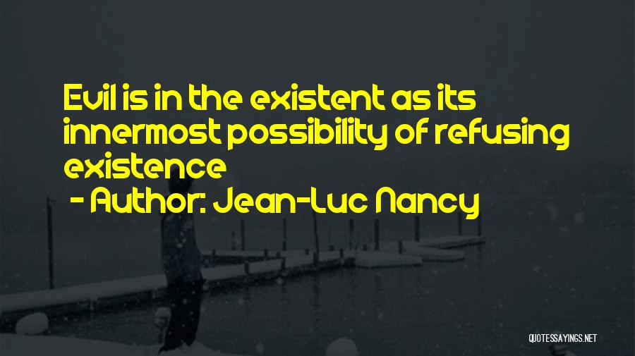 Refusing Someone Quotes By Jean-Luc Nancy