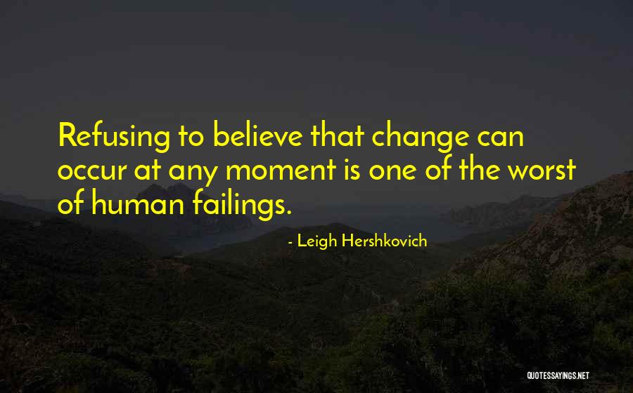 Refusing Someone Quotes By Leigh Hershkovich Refusing Someone Quotes By Leigh Hershkovich