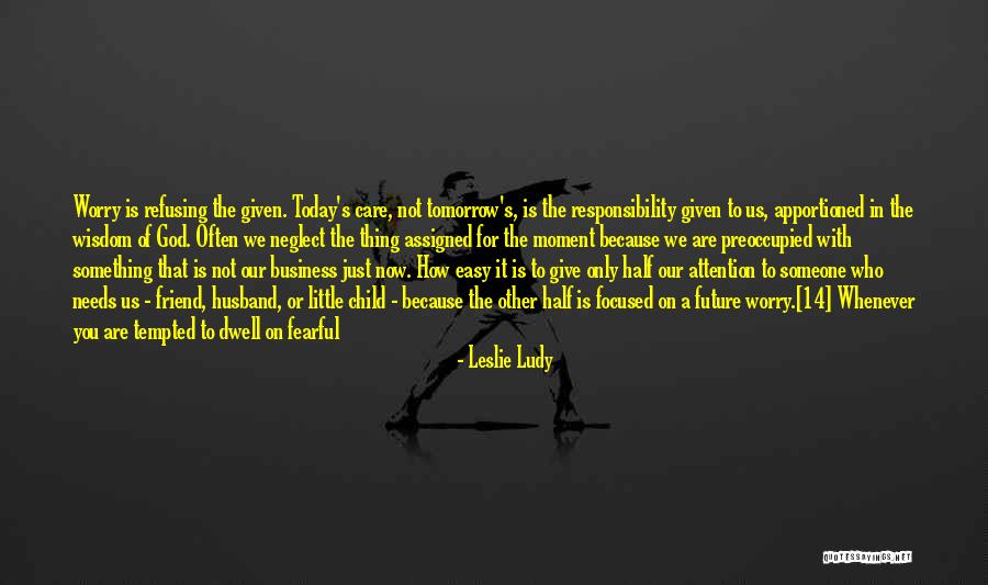 Refusing Someone Quotes By Leslie Ludy Refusing Someone Quotes By Leslie Ludy