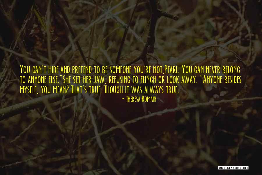 Refusing Someone Quotes By Theresa Romain Refusing Someone Quotes By Theresa Romain