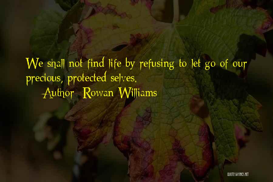 Refusing To Let Go Quotes By Rowan Williams