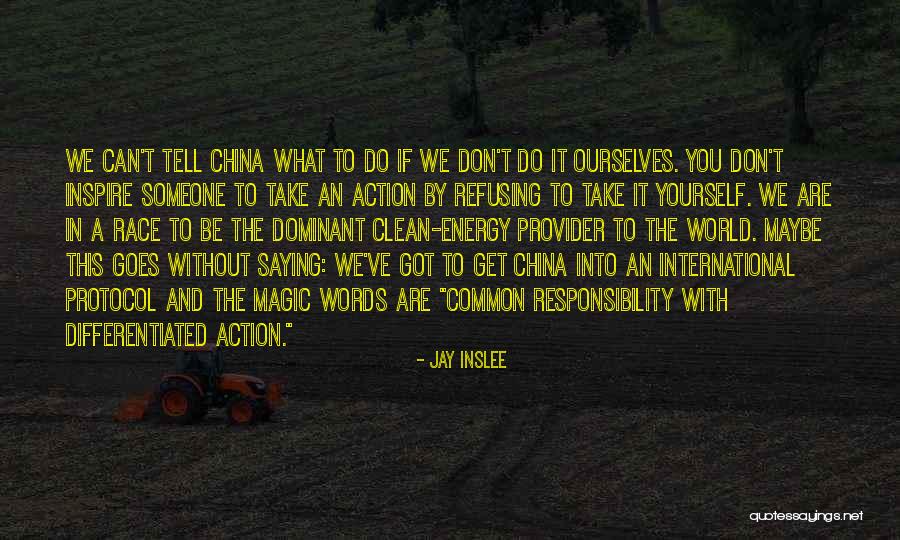 Refusing To Take Responsibility Quotes By Jay Inslee Refusing To Take Responsibility Quotes By Jay Inslee