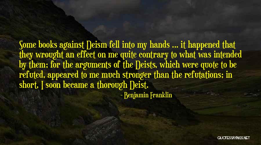 Refutations Quotes By Benjamin Franklin Refutations Quotes By Benjamin Franklin