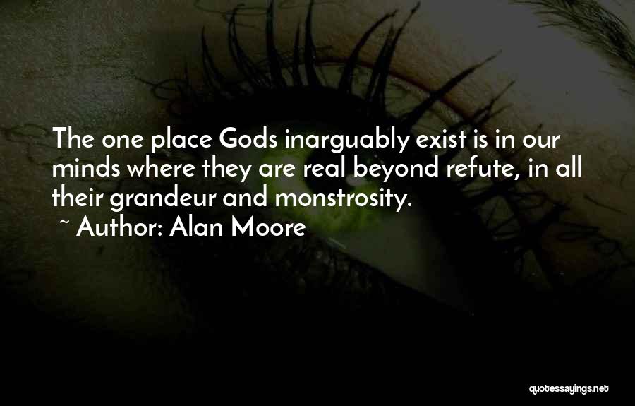 Refute Quotes By Alan Moore