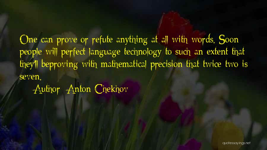Refute Quotes By Anton Chekhov