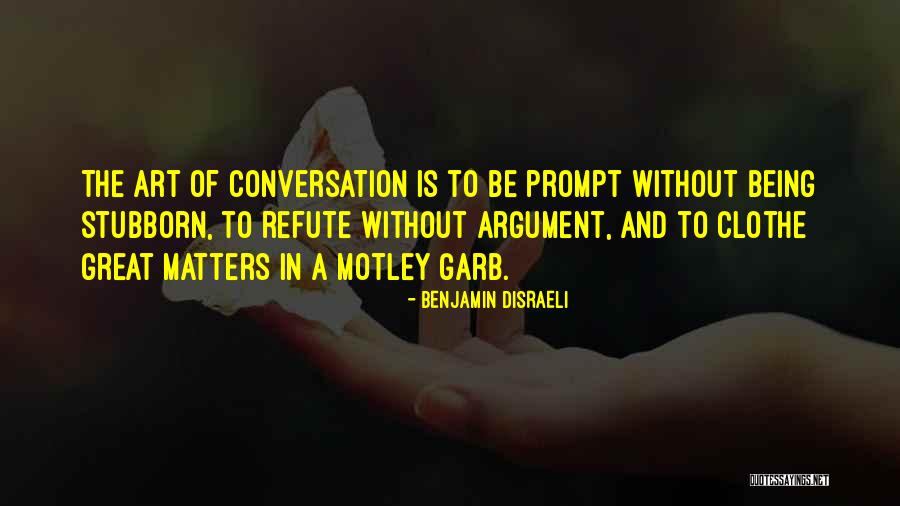 Refute Quotes By Benjamin Disraeli Refute Quotes By Benjamin Disraeli