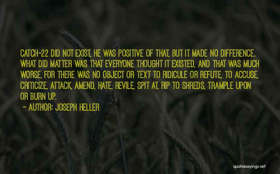 Refute Quotes By Joseph Heller