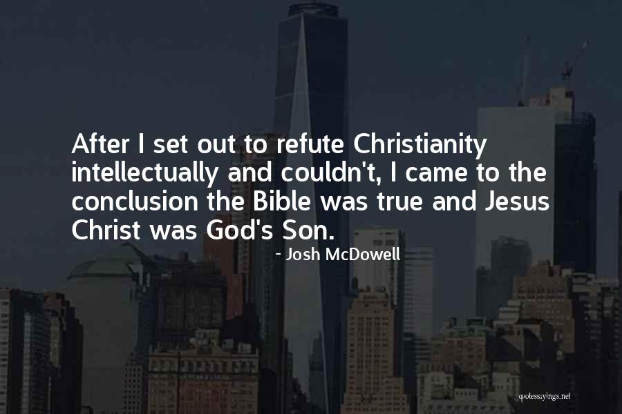 Refute Quotes By Josh McDowell