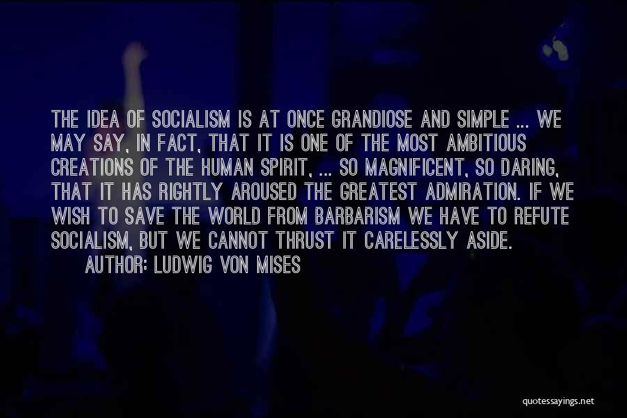 Refute Quotes By Ludwig Von Mises Refute Quotes By Ludwig Von Mises