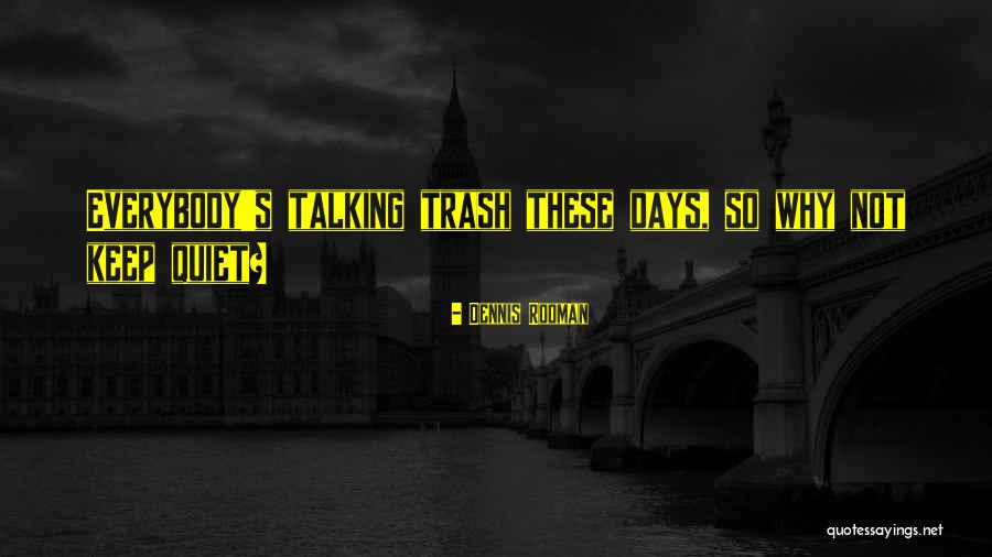 Reg Gutteridge Quotes By Dennis Rodman Reg Gutteridge Quotes By Dennis Rodman