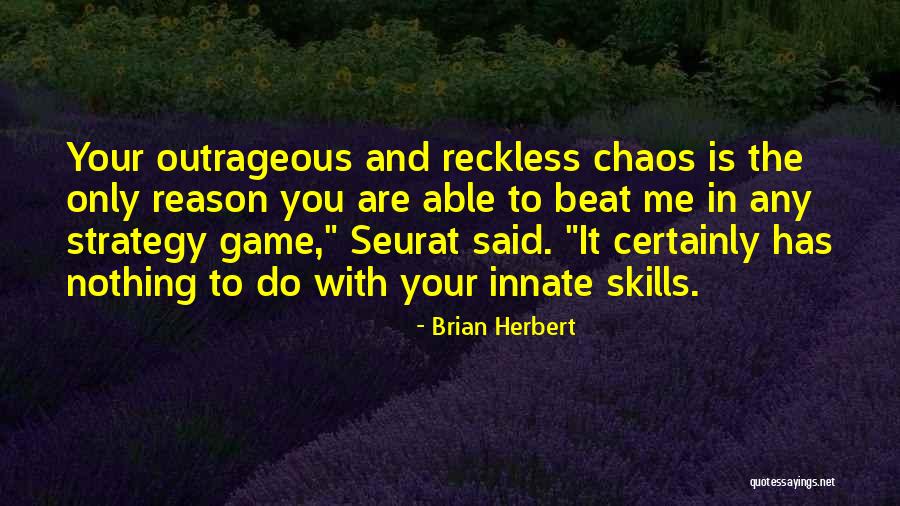 Reg Holdsworth Quotes By Brian Herbert Reg Holdsworth Quotes By Brian Herbert