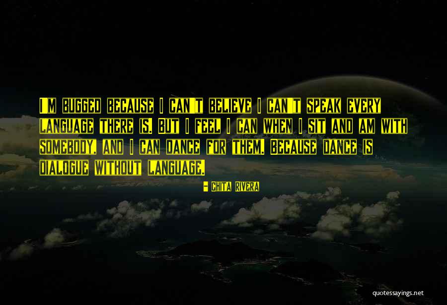 Regada Festival Quotes By Chita Rivera Regada Festival Quotes By Chita Rivera