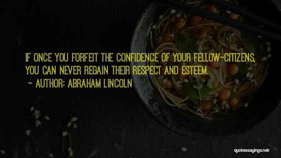 Regain Confidence Quotes By Abraham Lincoln