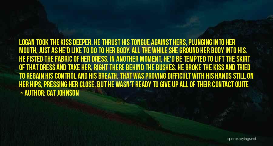 Regain Control Quotes By Cat Johnson