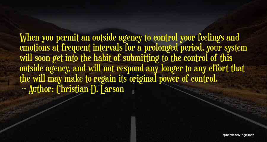 Regain Control Quotes By Christian D. Larson