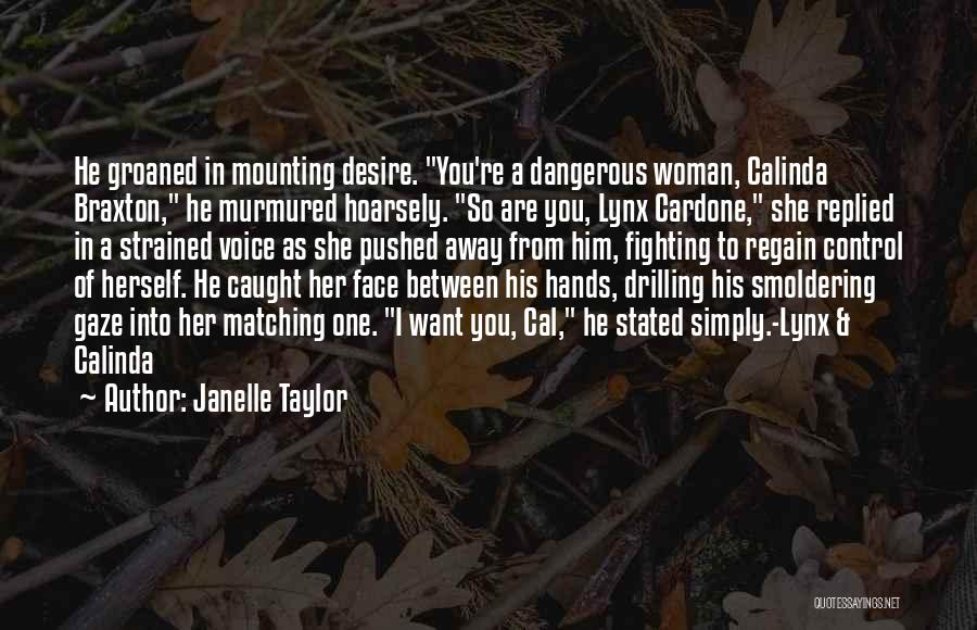 Regain Control Quotes By Janelle Taylor