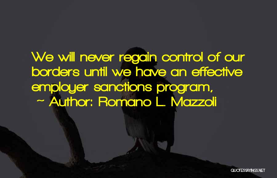 Regain Control Quotes By Romano L. Mazzoli