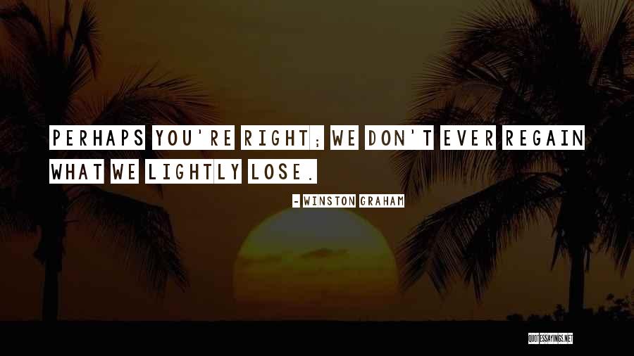 Regain Myself Quotes By Winston Graham