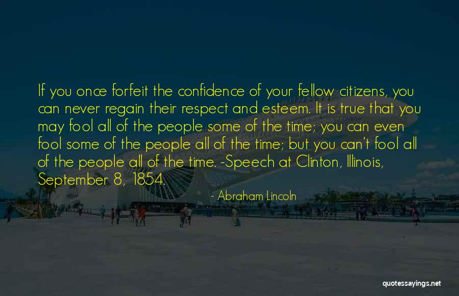 Regain Trust Quotes By Abraham Lincoln Regain Trust Quotes By Abraham Lincoln