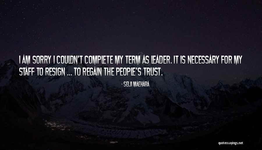 Regain Trust Quotes By Seiji Maehara Regain Trust Quotes By Seiji Maehara