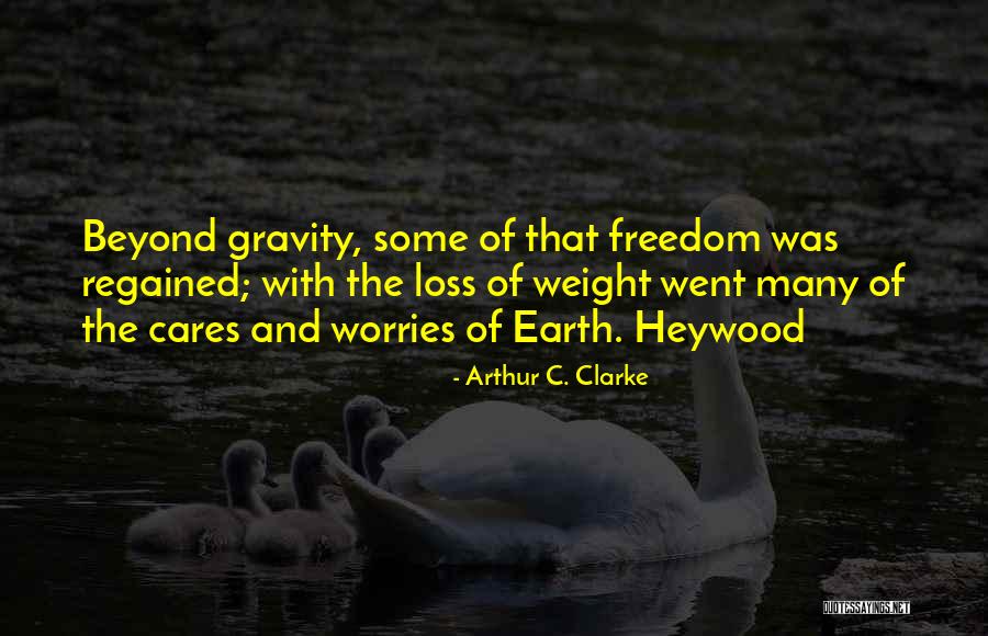Regained Quotes By Arthur C. Clarke