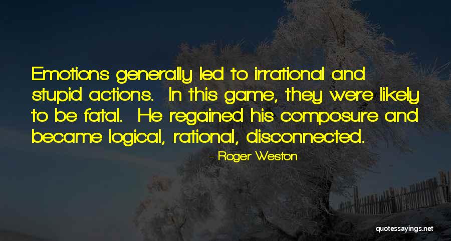 Regained Quotes By Roger Weston