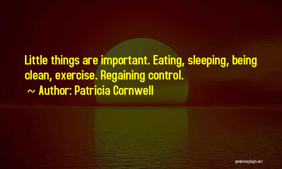 Regaining Control Quotes By Patricia Cornwell