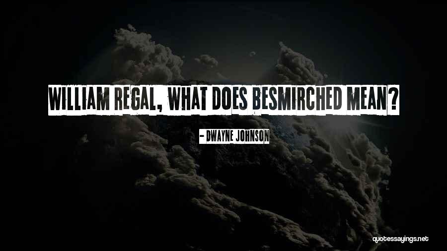 Regal Quotes By Dwayne Johnson Regal Quotes By Dwayne Johnson