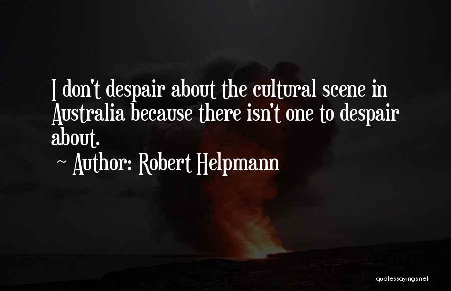 Regale Quotes By Robert Helpmann