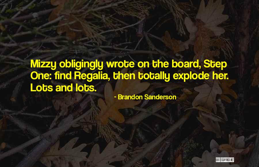 Regalia I Quotes By Brandon Sanderson Regalia I Quotes By Brandon Sanderson