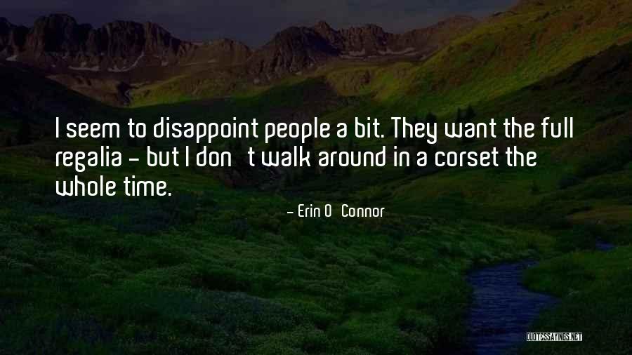Regalia I Quotes By Erin O'Connor Regalia I Quotes By Erin O'Connor