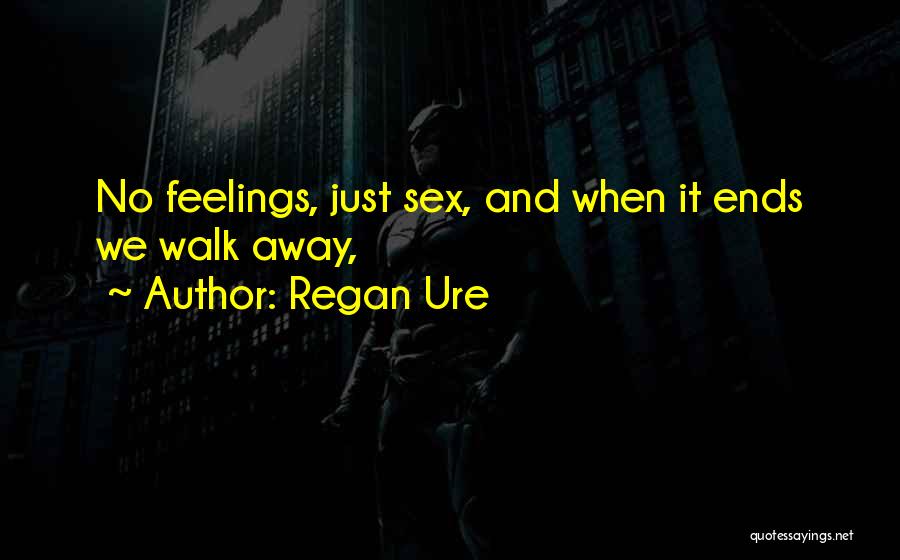 Regan Ure Quotes 1353448