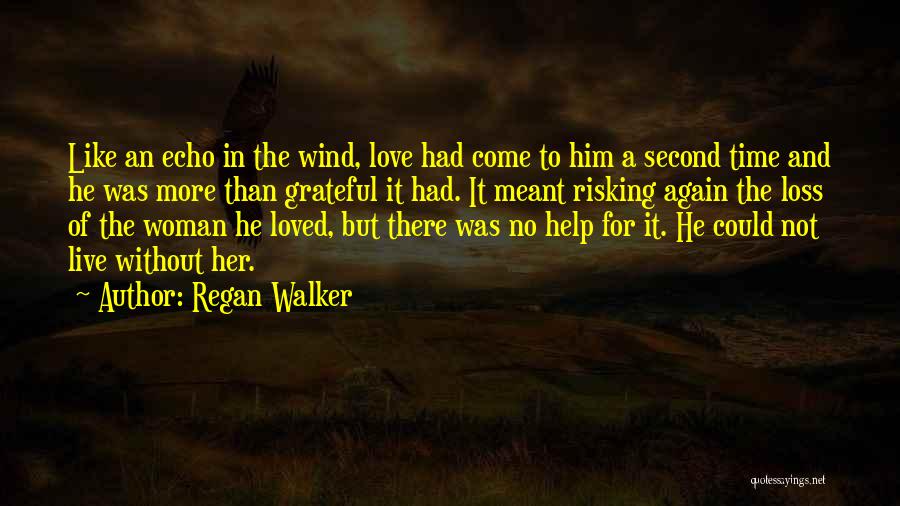 Regan Walker Quotes 1739601