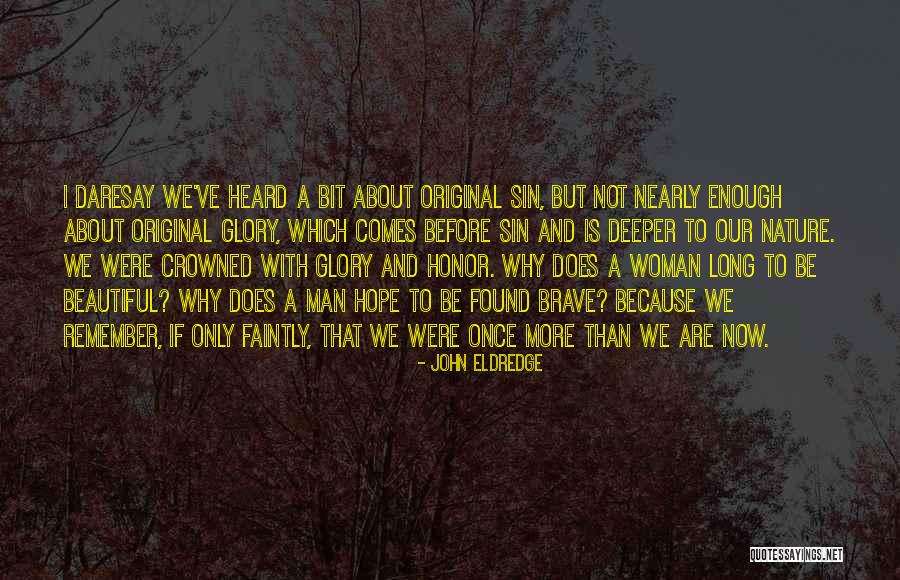 Regans Quotes By John Eldredge Regans Quotes By John Eldredge