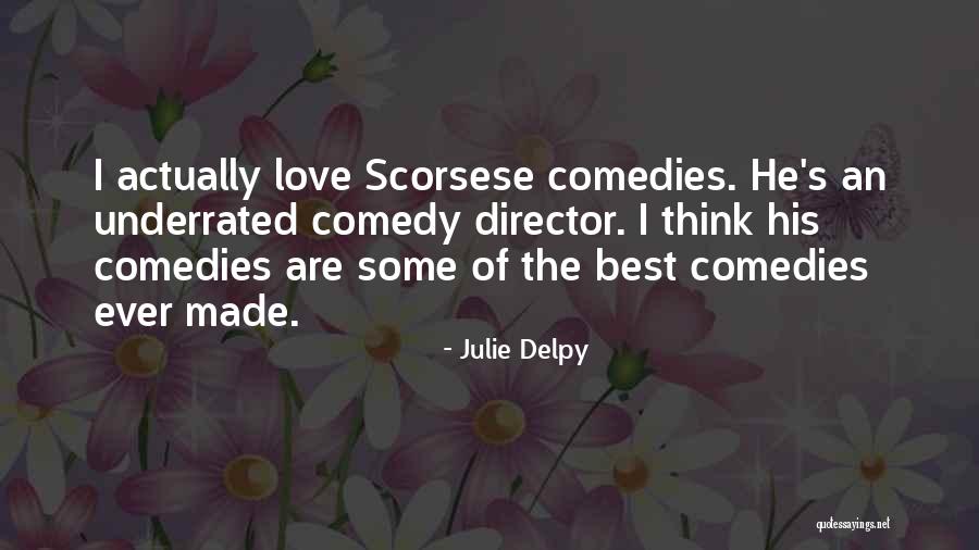 Regaoeste Quotes By Julie Delpy Regaoeste Quotes By Julie Delpy