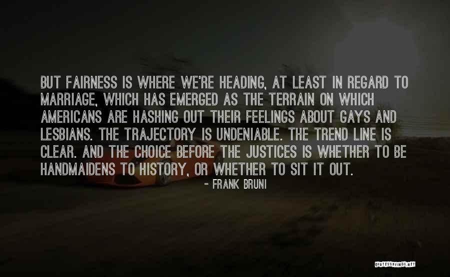 Regard For Others Feelings Quotes By Frank Bruni Regard For Others Feelings Quotes By Frank Bruni
