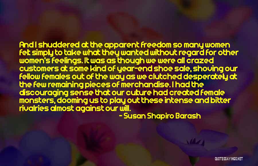 Regard For Others Feelings Quotes By Susan Shapiro Barash Regard For Others Feelings Quotes By Susan Shapiro Barash