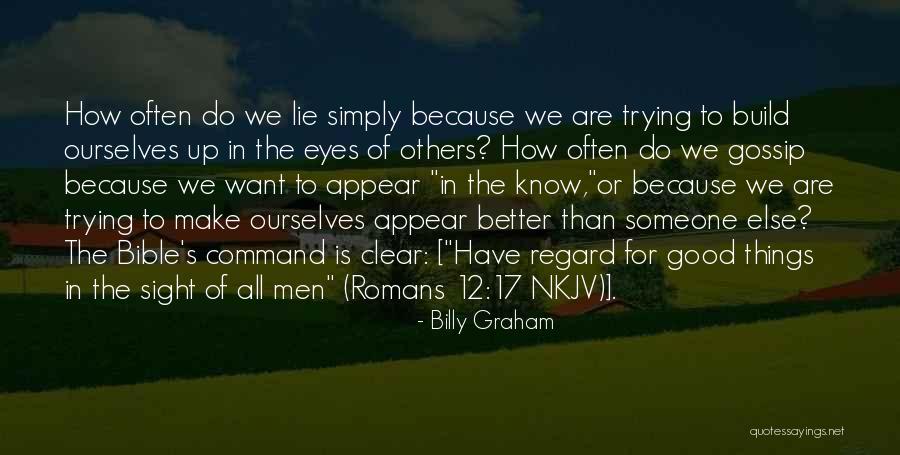 Regard For Others Quotes By Billy Graham