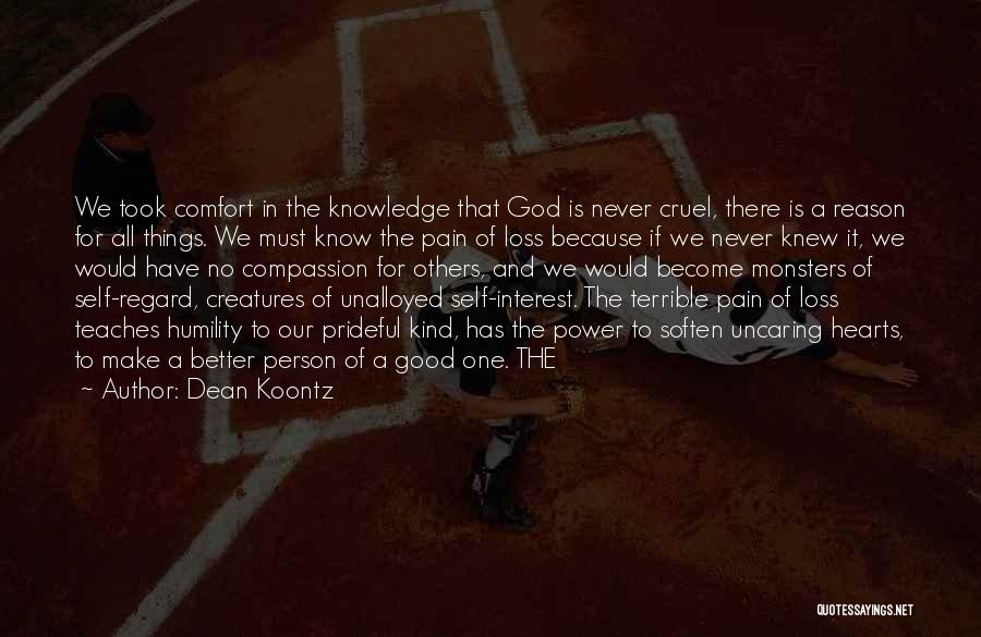 Regard For Others Quotes By Dean Koontz