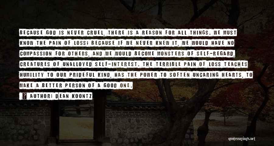 Regard For Others Quotes By Dean Koontz