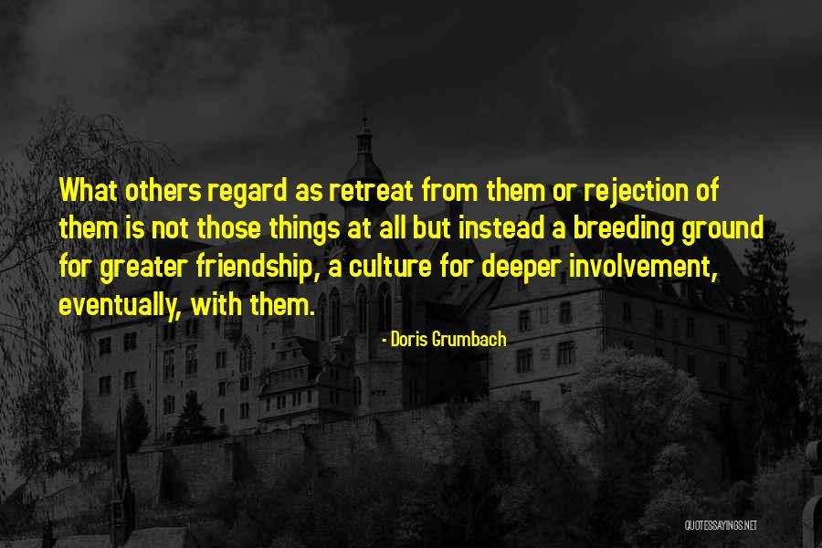 Regard For Others Quotes By Doris Grumbach Regard For Others Quotes By Doris Grumbach