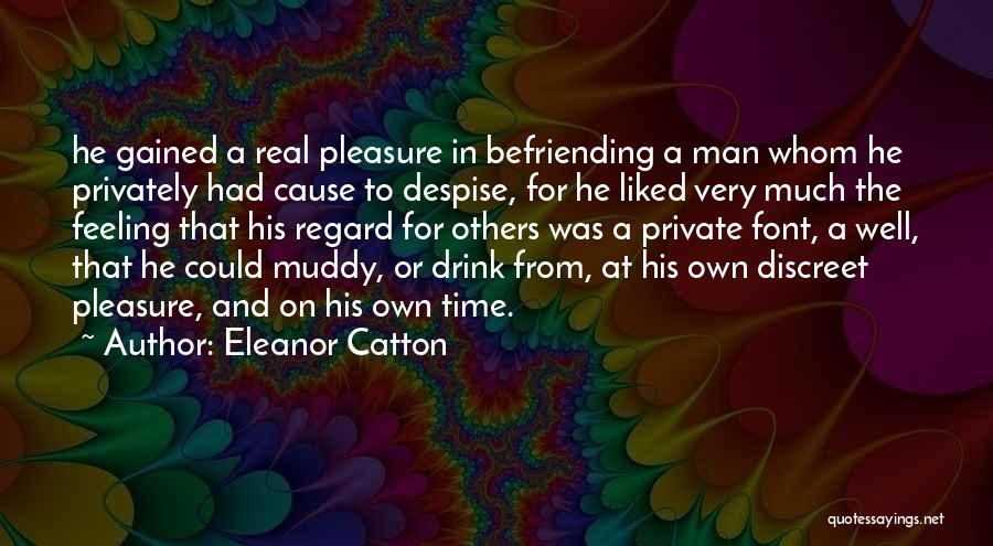 Regard For Others Quotes By Eleanor Catton
