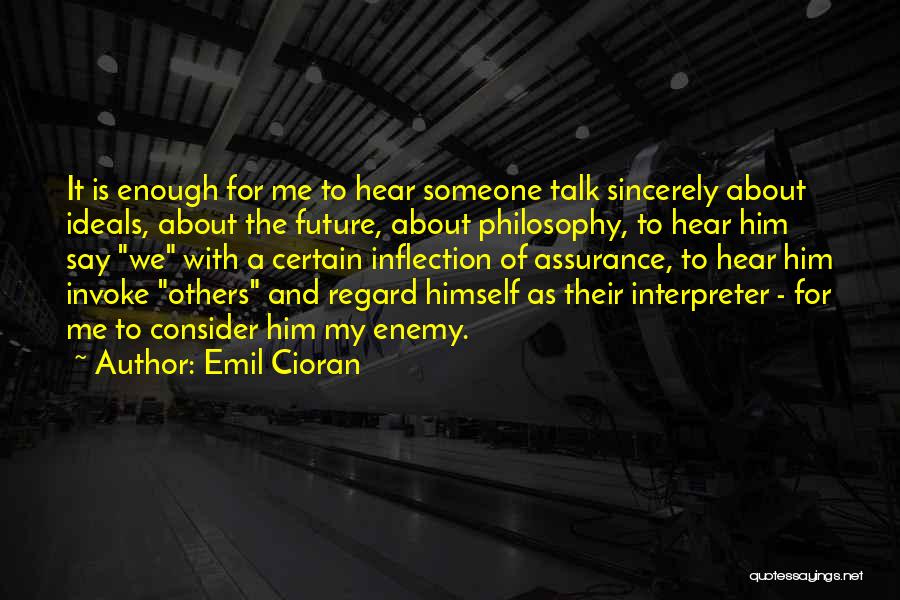 Regard For Others Quotes By Emil Cioran