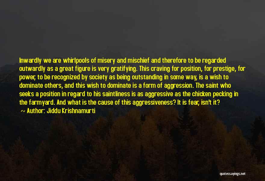 Regard For Others Quotes By Jiddu Krishnamurti
