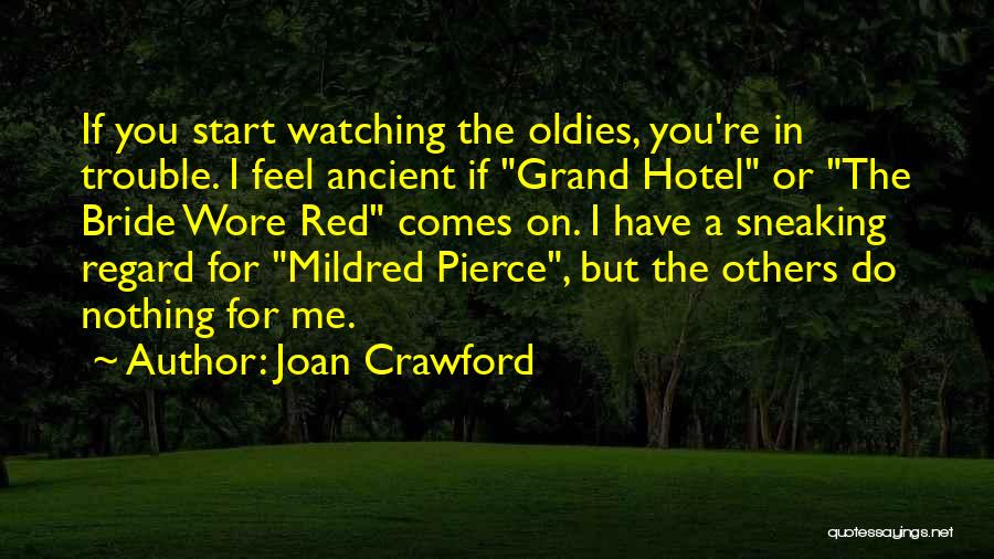 Regard For Others Quotes By Joan Crawford